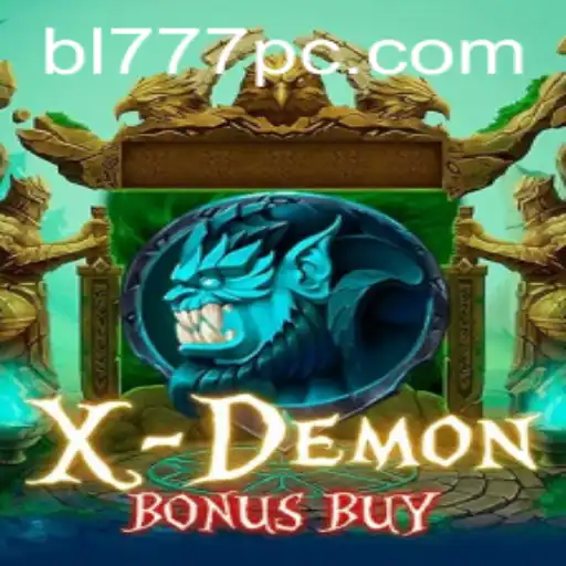Discovering the Thrills of XDemonBonusBuy: An In-Depth Look with BL777